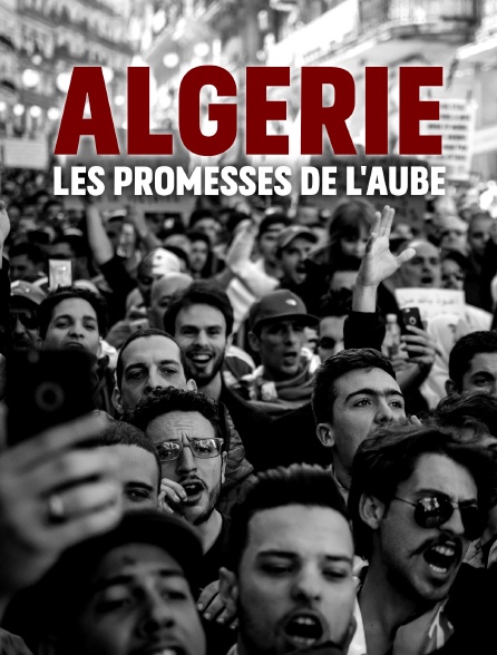 Algérie : les promesses de l'aube