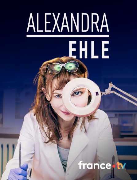 France.tv - Alexandra Ehle