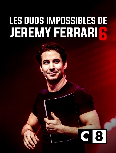 C8 - Les duos impossibles de Jérémy Ferrari