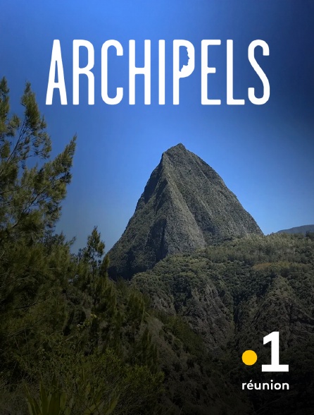 La 1ère Réunion - Archipels Réunion