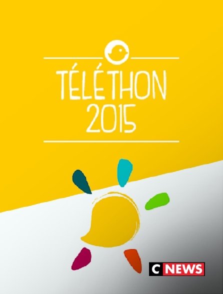 CNEWS - Téléthon 2015 : 29e édition