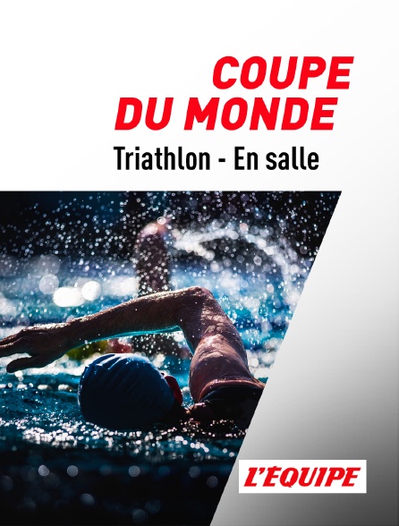 L'Equipe - Triathlon - Coupe du monde en salle