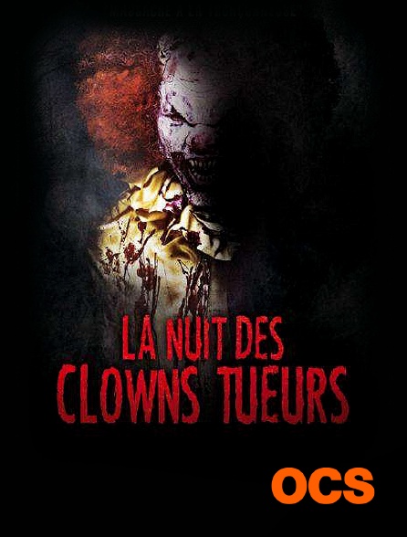 OCS - La nuit des clowns tueurs