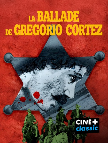 CINE+ Classic - La ballade de Gregorio Cortez en replay