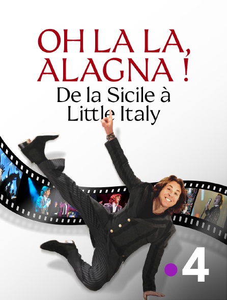 France 4 - Oh la la, Alagna ! De la Sicile à Little Italy