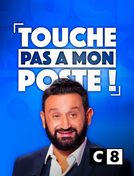Tpmp Touche Pas A Mon Poste En Streaming Sur C8 Molotov Tv