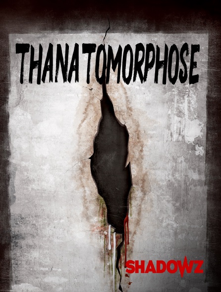 Shadowz - Thanatomorphose