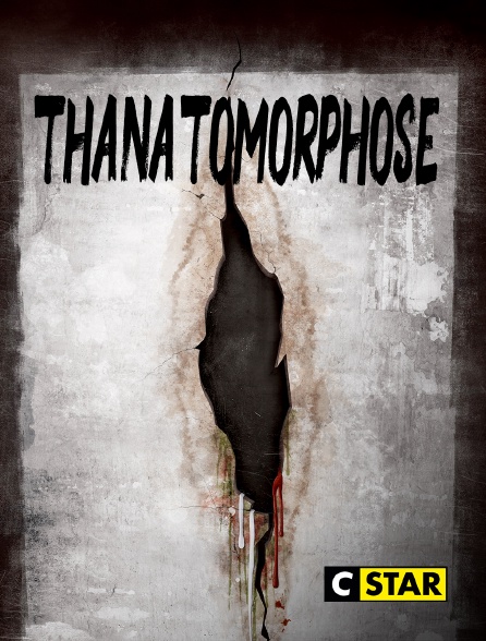 CSTAR - Thanatomorphose