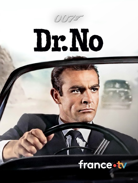 france.tv - James Bond : Dr No en replay