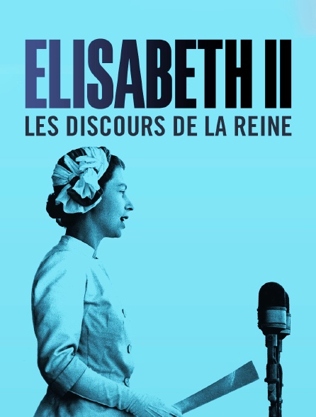 Elisabeth II : les discours de la reine