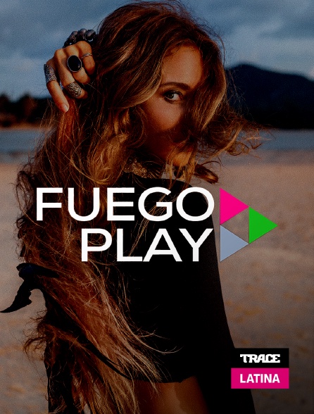 Trace Latina - Fuego Play