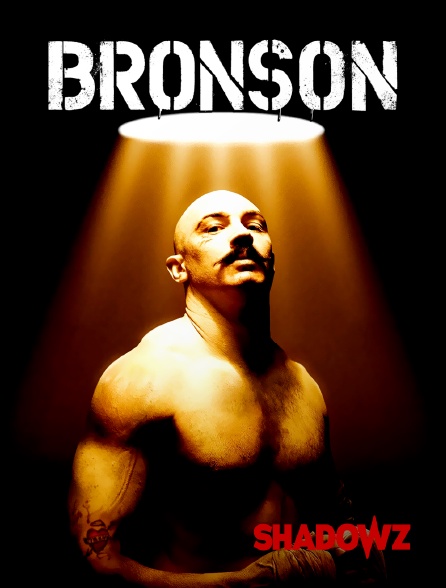 Shadowz - Bronson
