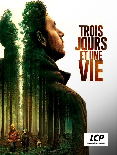 LCP 100% - Trois jours et une vie