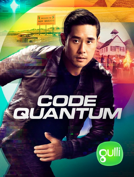 Gulli - Code Quantum
