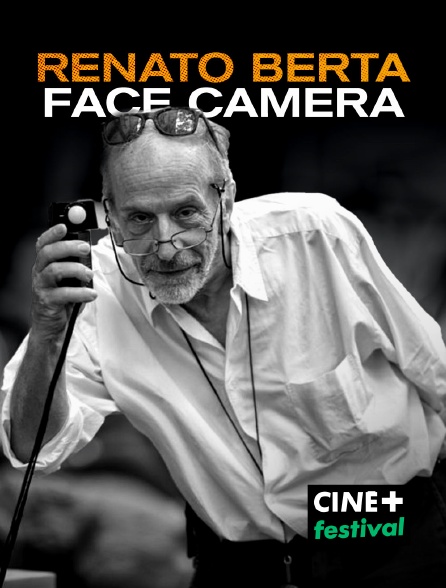 CINE+ Festival - Renato Berta, Face caméra - 29/08/2024 à 19h00