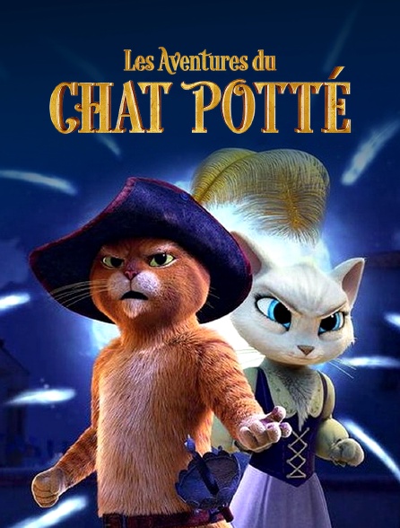 Les aventures du Chat Potté en Streaming 