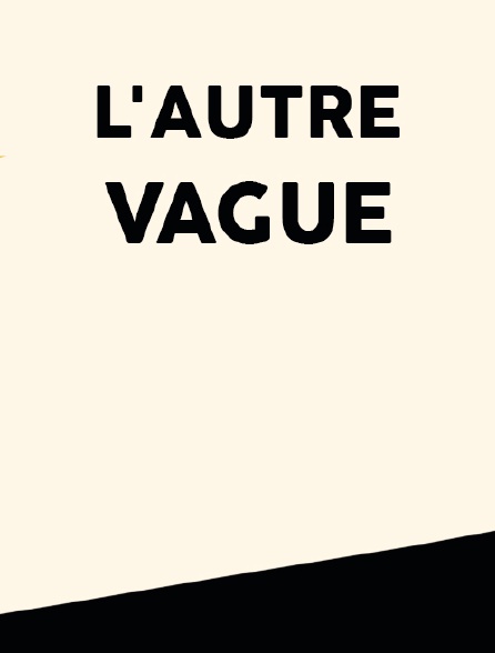 L'autre vague