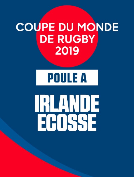 Coupe de monde de Rugby 2019 - Irlande / Ecosse
