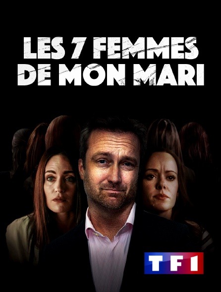 TF1 - Les 7 femmes de mon mari