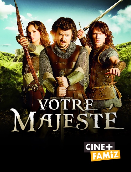 Ciné+ Famiz - Votre Majesté
