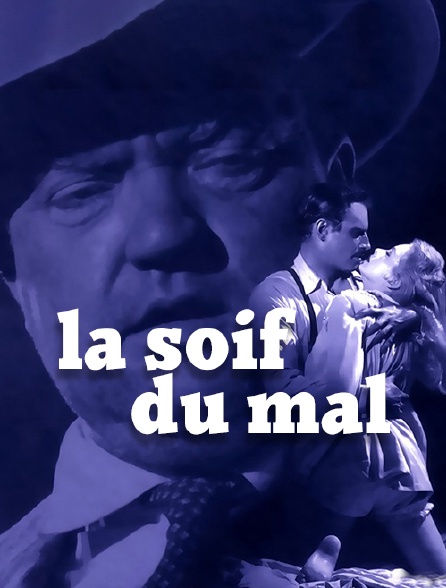 La soif du mal