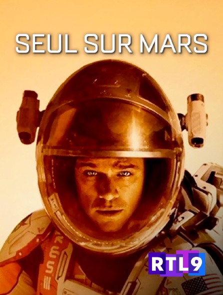 RTL 9 - Seul sur Mars