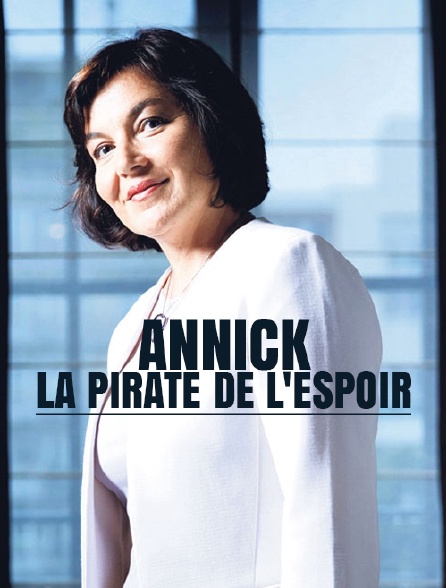 Annick, la pirate de l'espoir
