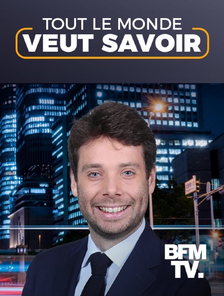 BFMTV - Tout le monde veut savoir - 16/09/2024 à 18h50