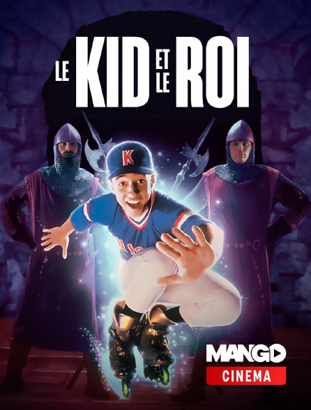 MANGO Cinéma - Le Kid et le roi