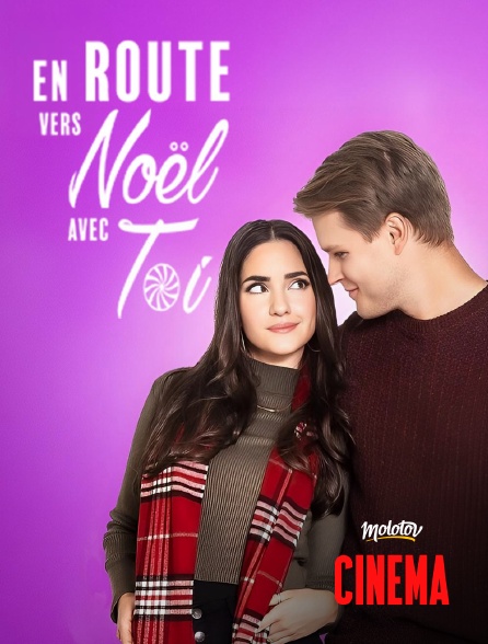 Molotov Channels Cinéma - En route vers Noël avec toi