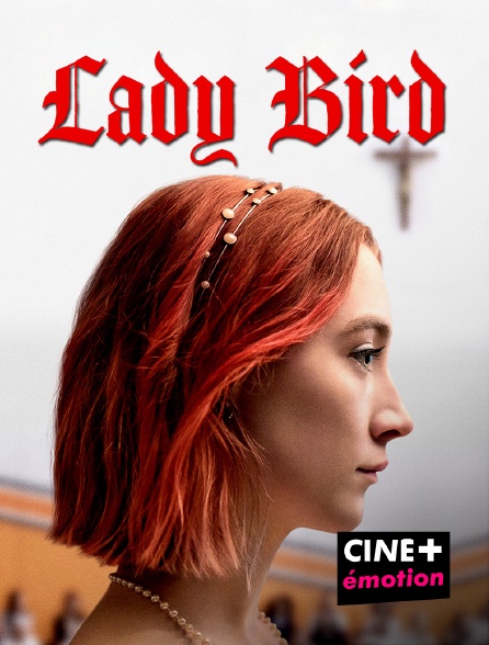 CINE+ Emotion - Lady Bird