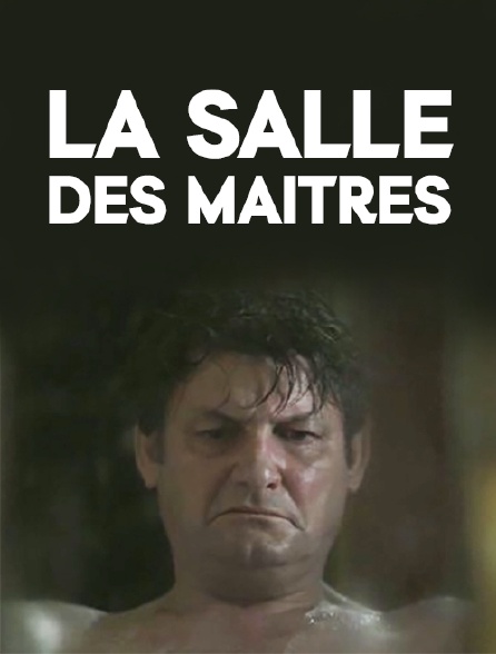 La salle des maîtres