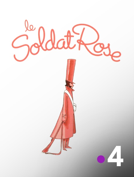 France 4 - Le Soldat Rose