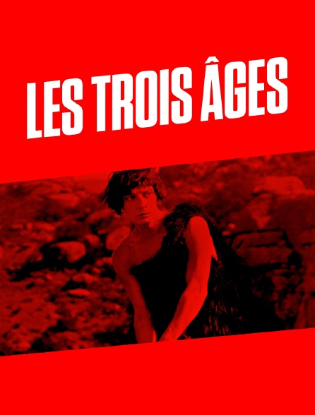 Les trois âges