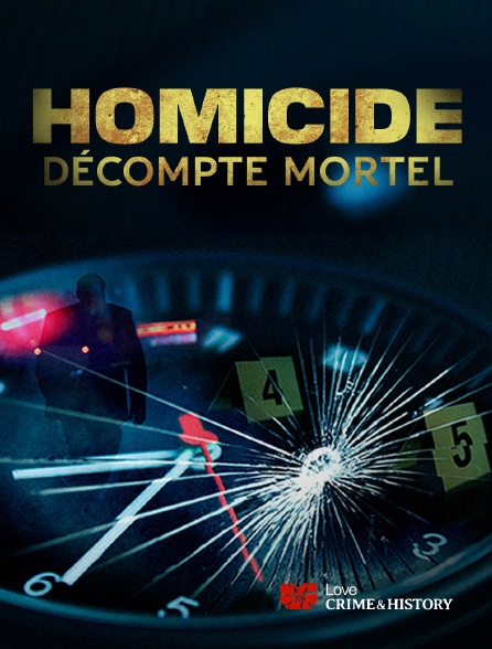 Love Crime & History - Homicide : décompte mortel
