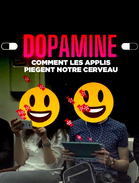 Dopamine, comment les applis piègent notre cerveau