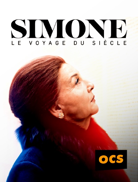 OCS - Simone, le voyage du siècle