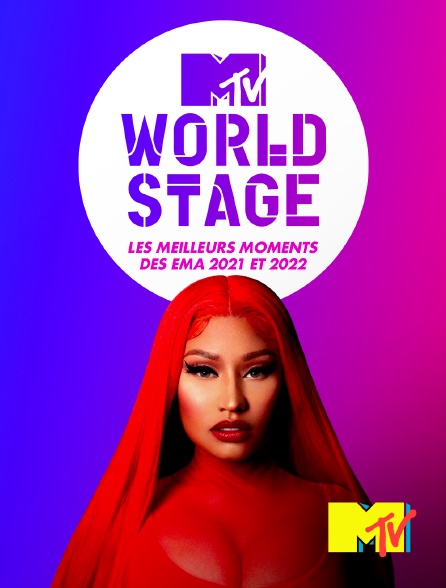 MTV - World Stage: Les meilleurs moments des EMA 2021 et 2022