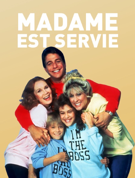 Madame est servie