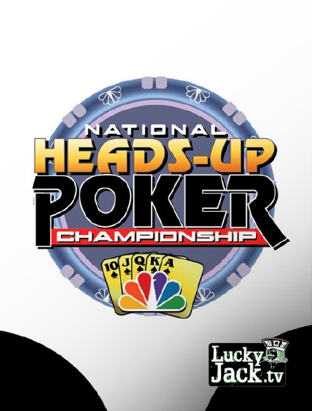 Lucky Jack - National Head's Up Poker Championship 2005 - 2006 - 2007 - 2008