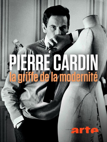 Arte - Pierre Cardin : La griffe de la modernité