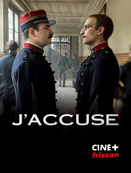 CINE+ Frisson - J'accuse
