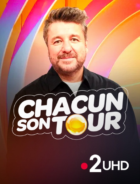 France 2 UHD - Chacun son tour