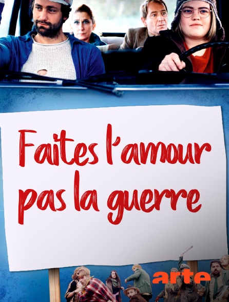 Arte - Faites l'amour, pas la guerre