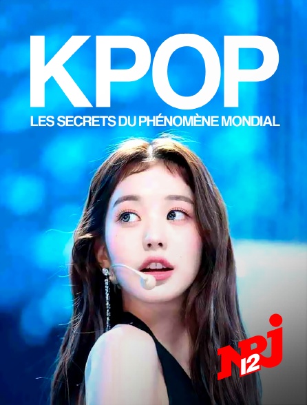 NRJ 12 - K-pop, les secrets du phénomène mondial