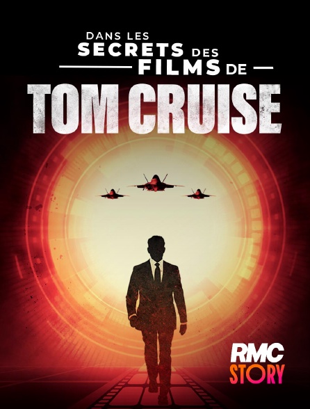 RMC Story - Dans les secrets des films de Tom Cruise