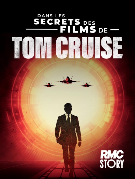 RMC Story - Dans les secrets des films de Tom Cruise en replay