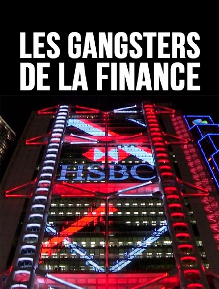 Les gangsters de la finance