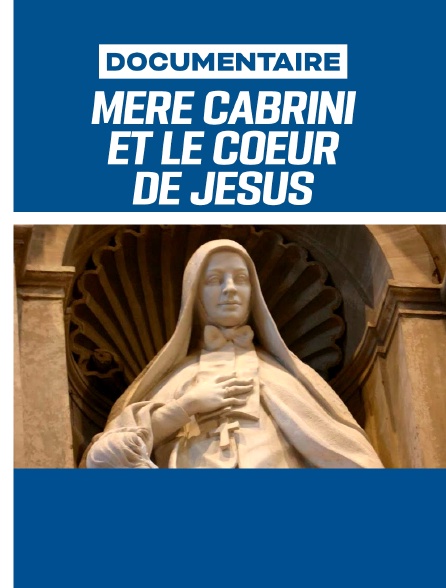 Mère Cabrini et le coeur de Jésus