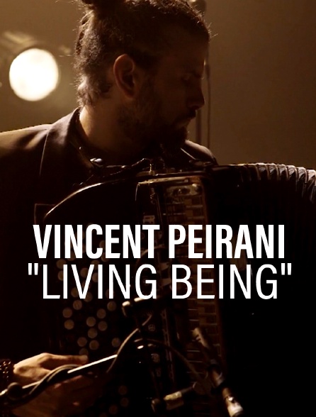 Vincent Peirani "Living Being"